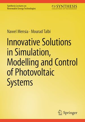 Téléchargez le livre :  Innovative Solutions in Simulation, Modelling and Control of Photovoltaic Systems