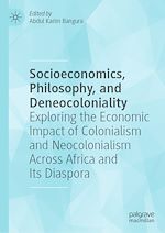 Télécharger le livre :  Socioeconomics, Philosophy, and Deneocoloniality