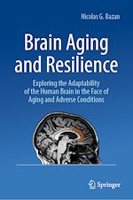 Télécharger le livre :  Brain Aging and Resilience