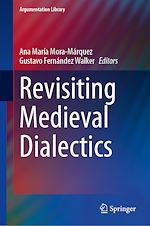 Télécharger le livre :  Revisiting Medieval Dialectics