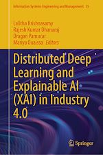 Télécharger le livre :  Distributed Deep Learning and Explainable AI (XAI) in Industry 4.0