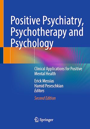 Téléchargez le livre :  Positive Psychiatry, Psychotherapy and Psychology