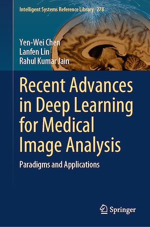 Téléchargez le livre :  Recent Advances in Deep Learning for Medical Image Analysis