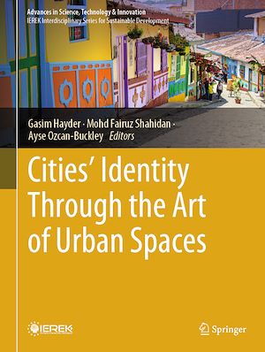 Téléchargez le livre :  Cities' Identity Through the Art of Urban Spaces