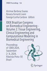 Télécharger le livre :  XXIX Brazilian Congress on Biomedical Engineering - Volume 2: Tissue Engineering, Clinical Engineering and Computational Modeling in Biomedical Engineering