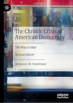 Télécharger le livre :  The Chronic Crisis of American Democracy