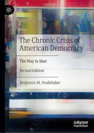 Téléchargez le livre :  The Chronic Crisis of American Democracy