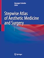 Télécharger le livre :  Stepwise Atlas of Aesthetic Medicine and Surgery