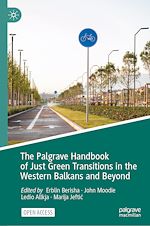 Télécharger le livre :  The Palgrave Handbook of Just Green Transitions in the Western Balkans and Beyond
