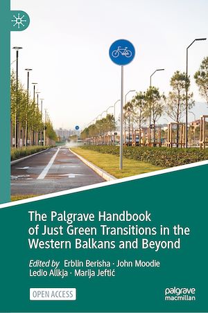 Téléchargez le livre :  The Palgrave Handbook of Just Green Transitions in the Western Balkans and Beyond