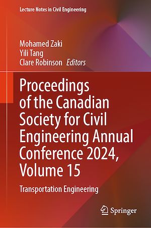 Téléchargez le livre :  Proceedings of the Canadian Society for Civil Engineering Annual Conference 2024, Volume 15