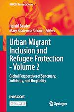 Download this eBook Urban Migrant Inclusion and Refugee Protection - Volume 2