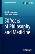 Télécharger le livre :  50 Years of Philosophy and Medicine