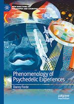 Télécharger le livre :  Phenomenology of Psychedelic Experiences