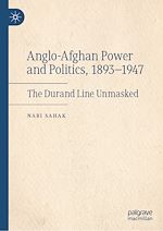 Télécharger le livre :  Anglo-Afghan Power and Politics, 1893-1947