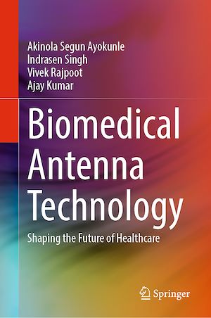 Téléchargez le livre :  Biomedical Antenna Technology