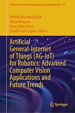 Télécharger le livre :  Artificial General-Internet of Things (AG-IoT) for Robotics: Advanced Computer Vision Applications and Future Trends