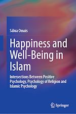 Télécharger le livre :  Happiness and Well-Being in Islam