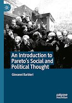 Télécharger le livre :  An Introduction to Pareto's Social and Political Thought