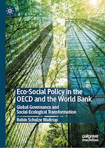 Télécharger le livre :  Eco-Social Policy in the OECD and the World Bank