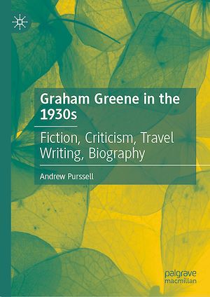 Téléchargez le livre :  Graham Greene in the 1930s