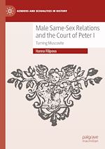 Télécharger le livre :  Male Same-Sex Relations and the Court of Peter I