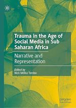 Télécharger le livre :  Trauma in the Age of Social Media in Sub Saharan Africa