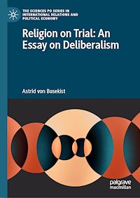 Téléchargez le livre :  Religion on Trial: An Essay on Deliberalism