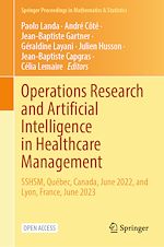 Télécharger le livre :  Operations Research and Artificial Intelligence in Healthcare Management