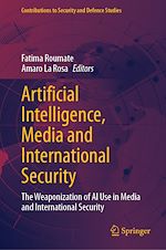 Télécharger le livre :  Artificial Intelligence, Media and International Security