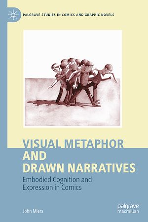 Téléchargez le livre :  Visual Metaphor and Drawn Narratives