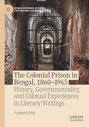 Téléchargez le livre :  The Colonial Prison in Bengal, 1860-1945
