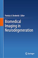 Télécharger le livre :  Biomedical Imaging in Neurodegeneration