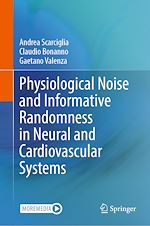 Télécharger le livre :  Physiological Noise and Informative Randomness in Neural and Cardiovascular Systems