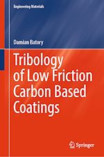 Télécharger le livre :  Tribology of Low Friction Carbon Based Coatings