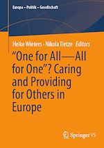 Télécharger le livre :  "One for All—All for One”? Caring and Providing for Others in Europe