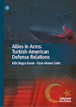 Télécharger le livre :  Allies in Arms: Turkish-American Defense Relations
