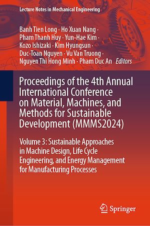 Téléchargez le livre :  Proceedings of the 4th Annual International Conference on Material, Machines, and Methods for Sustainable Development (MMMS2024)