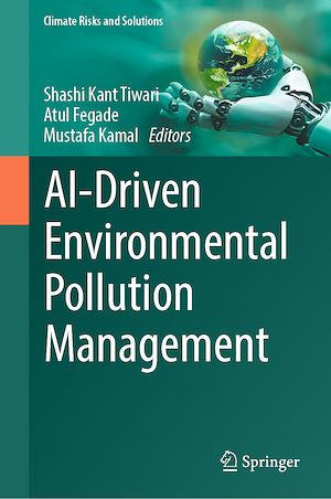 Téléchargez le livre :  AI-Driven Environmental Pollution Management