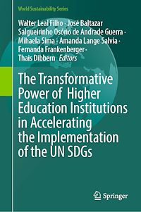 Télécharger le livre : The Transformative Power of Higher Education Institutions in Accelerating the Implementation of the UN SDGs