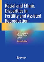 Télécharger le livre :  Racial and Ethnic Disparities in Fertility and Assisted Reproduction