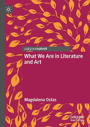 Téléchargez le livre :  What We Are in Literature and Art
