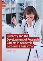 Télécharger le livre :  Precarity and the Development of Research Careers in Academia