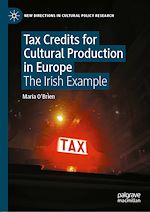 Télécharger le livre :  Tax Credits for Cultural Production in Europe