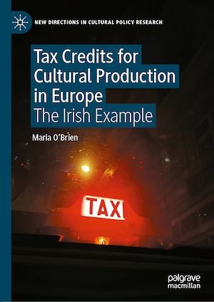 Téléchargez le livre :  Tax Credits for Cultural Production in Europe