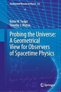 Download this ebook Probing the Universe: A Geometrical View for Observers of Spacetime Physics
