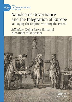 Téléchargez le livre :  Napoleonic Governance and the Integration of Europe
