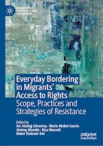Télécharger le livre :  Everyday Bordering in Migrants' Access to Rights
