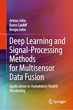 Télécharger le livre :  Deep Learning and Signal-Processing Methods for Multisensor Data Fusion