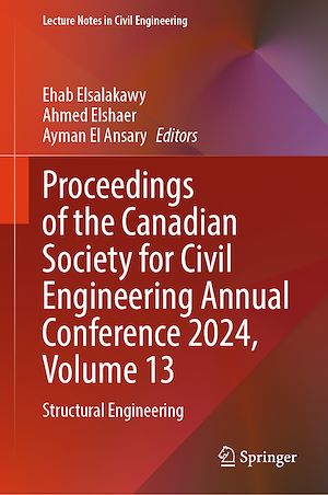 Téléchargez le livre :  Proceedings of the Canadian Society for Civil Engineering Annual Conference 2024, Volume 13